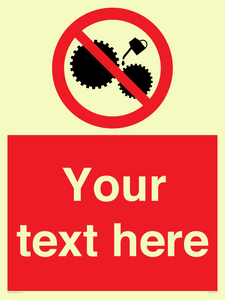 Custom No Oiling Sign